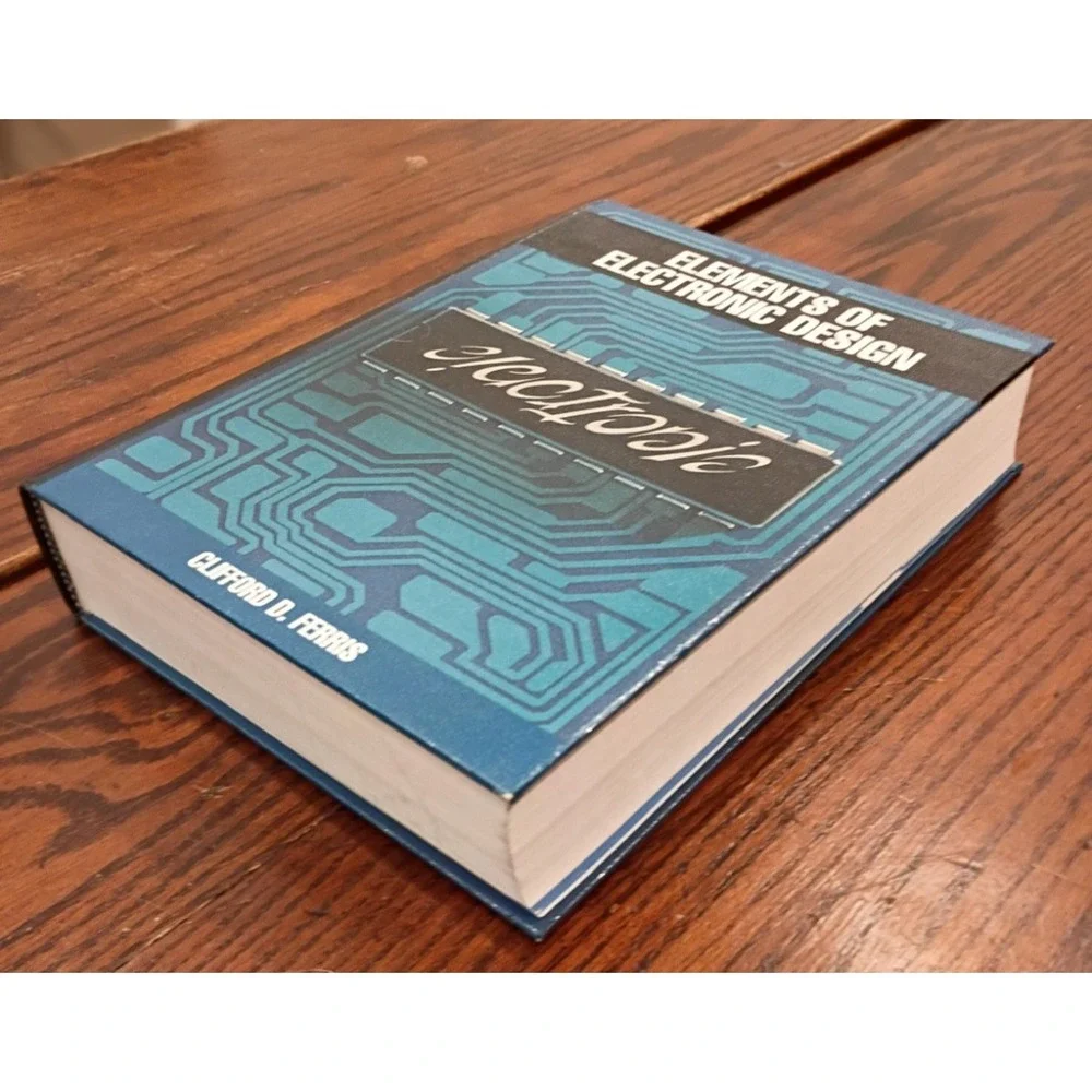 Elements of Electronic Design Textbook Clifford D. Ferris, 1995
